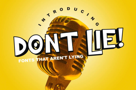 Dont Lie: A Bold Display Font for Creative Makers