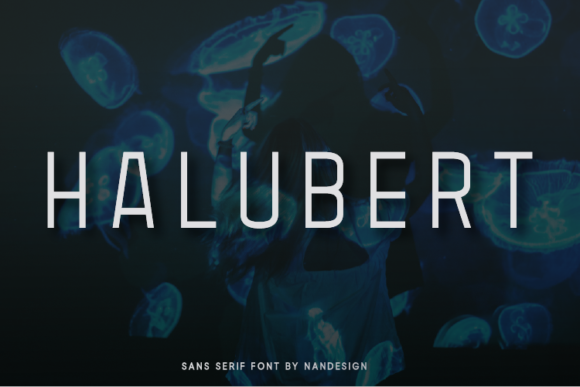 Halubert: A Simple Font That Boosts Brand Identity