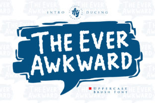The Ever Awkward: A Textured Brush Display Font for Creative Makers